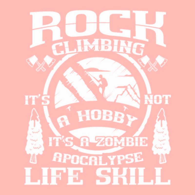 Rock Climbing A Zombie Apocalypse Life Skill Urban Heavy T-shirt | Artistshot