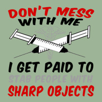 Don_t Mess With Me. I Get Paid To Stab People With Sharp Objects Relax Urban Pullover Hoodie | Artistshot