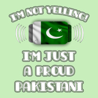 Im Not Yelling Im A Proud Pakistani  Pakistan Flag Gift For Pakistani Urban Pullover Hoodie | Artistshot