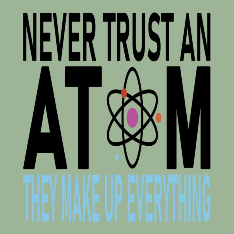 Funny Chemistry Teacher Names  Never Trust An Atom They Make Up Everyt Urban Pullover Hoodie by cm-arts | Artistshot