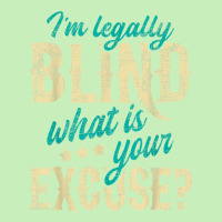 I'm Legally Blind What Is Your Excuse Blindness Disability Urban Pullover Hoodie | Artistshot