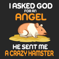 I Asked God  For An Angel He Sent Me A Crazy  Hamster Men's T-shirt Pajama Set | Artistshot