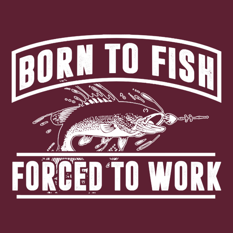 Born To Fish Forced To Work, Born To Fish Forced To Work Vintage, Born Beanie by SHUTREI55 | Artistshot