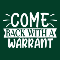 Come Back With A Warrant Beanie | Artistshot