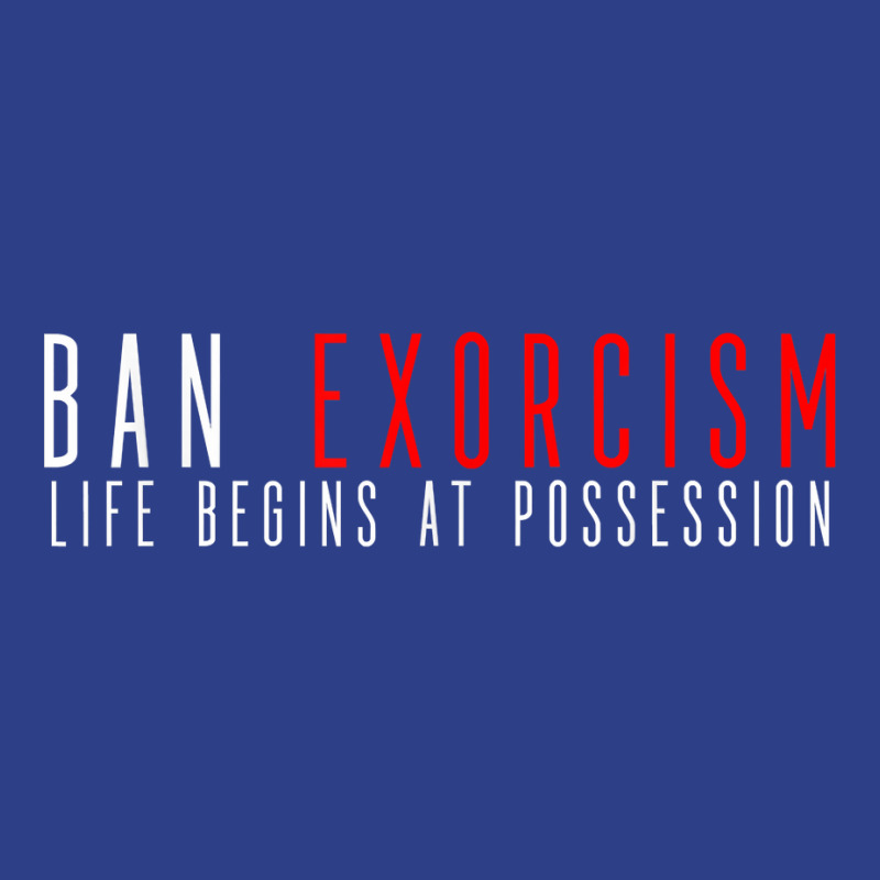 Ban Exorcisms Life Begins At Possession T Shirt Beanie by byfaesaexow | Artistshot