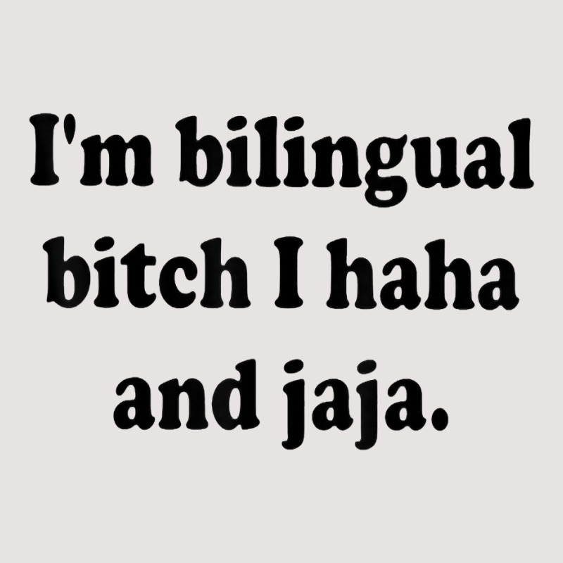 I’m Bilingual Bitch Haha And Jaja T Shirt Beanie by sadukakehy | Artistshot