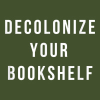 Decolonize Your Bookshelf, Bookworm, Reading T Shirt Sun Shade Cap | Artistshot