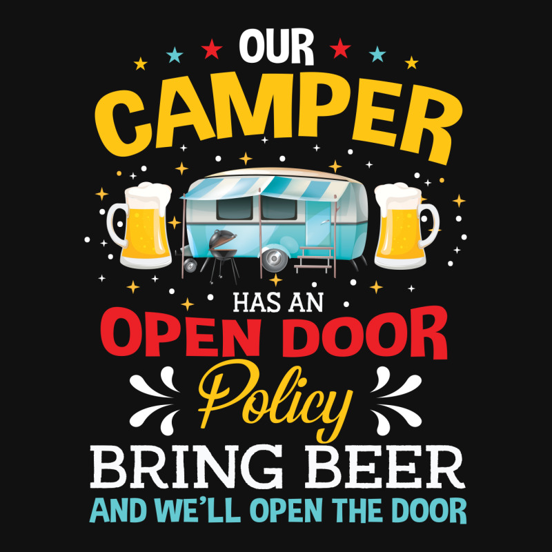 Our Camper Has An Opem Door Policy Bring Beer And Well Open The Door Oval Patch | Artistshot