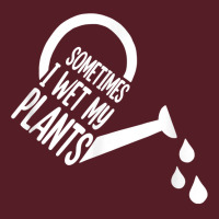 Sometimes I Wet My Plants Watering Can T Shirt Retro Trucker Cap | Artistshot