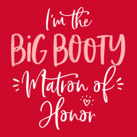 Womens Big Booty Matron Of Honor Funny Matching Bachelorette Party T S Retro Trucker Cap | Artistshot