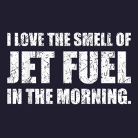 I Love The Smell Of Jet Fuel In The Morning Aviation Humor T Shirt Seamless Cap | Artistshot