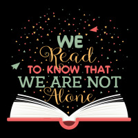 We Read To Know That We Are Not Alone Pocket T-shirt | Artistshot