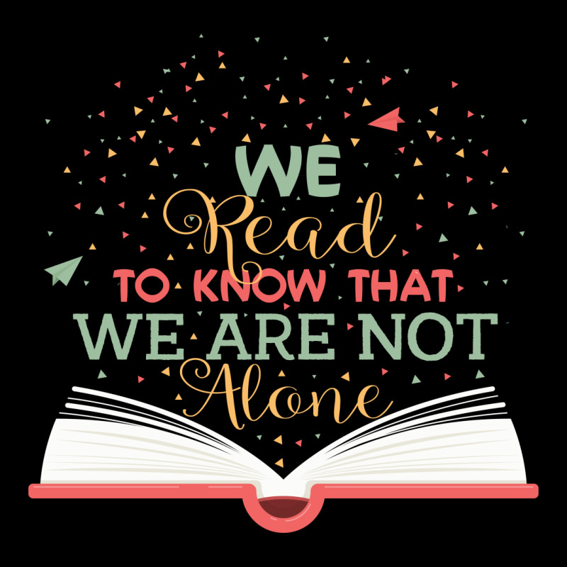 We Read To Know That We Are Not Alone Pocket T-shirt | Artistshot