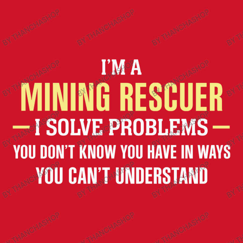 Mining Rescuer I Solve Problems Funny Gift Yupoong Trucker Cap by thanchashop | Artistshot