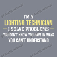 Lighting Technician I Solve Problems Funny Gift Yupoong Trucker Cap | Artistshot