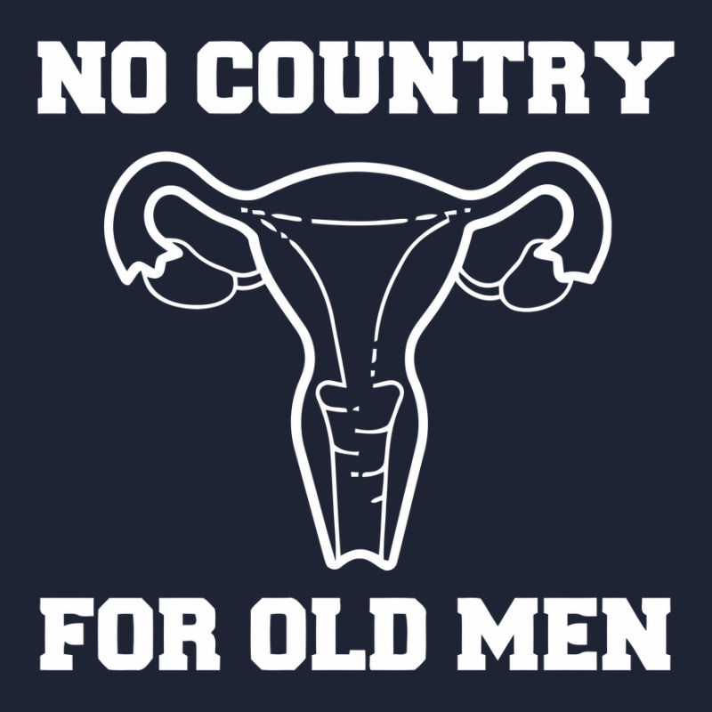 No Country For Old Men Uterus Sweatshirt - Feminist, Feminism, Reprodu Snapback Trucker Cap by cm-arts | Artistshot