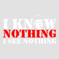 I Know Nothing Foam Trucker Hat | Artistshot