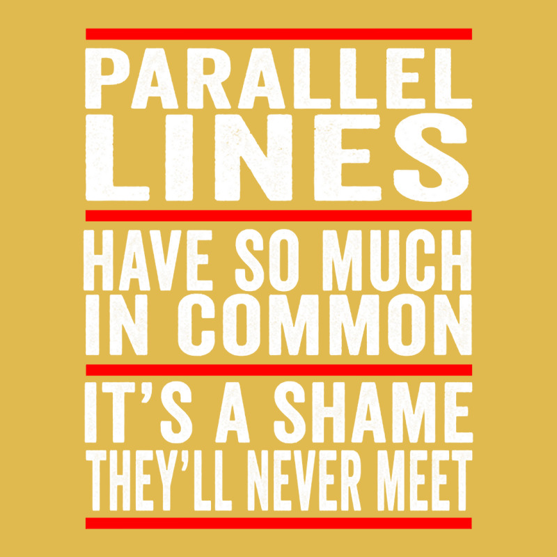 Parallel Lines Have So Much In Common Funny Math Pullover Hoodie Dyed Cap by cm-arts | Artistshot