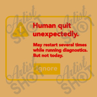 Human Quit Unexpectedly Urban Heavy T-shirt | Artistshot