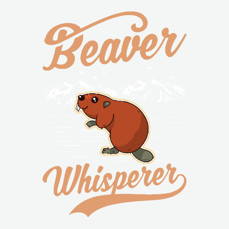 Beaver T  Shirt Beaver Whisperer T  Shirt (2) Urban Heavy T-shirt by pumpkinslanguid | Artistshot