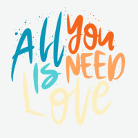 All You Is Need Love Lettering Urban Heavy T-shirt | Artistshot