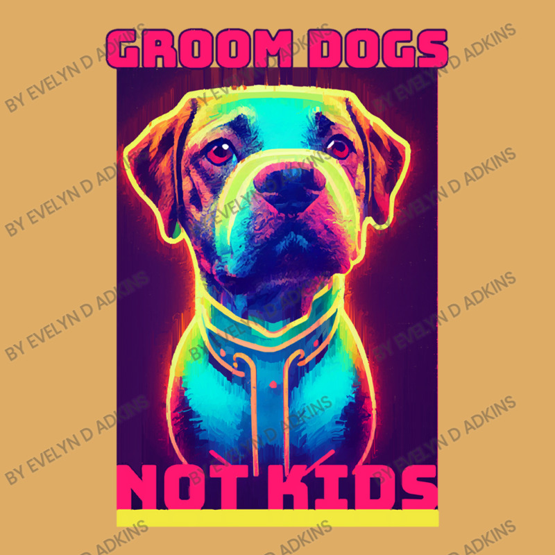 Dog Lover Groom Dogs Not Kids Urban Heavy T-shirt by Evelyn D Adkins | Artistshot