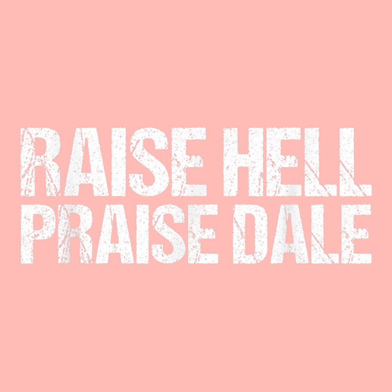 Raise Hell Praise Dale Urban Pullover Hoodie | Artistshot