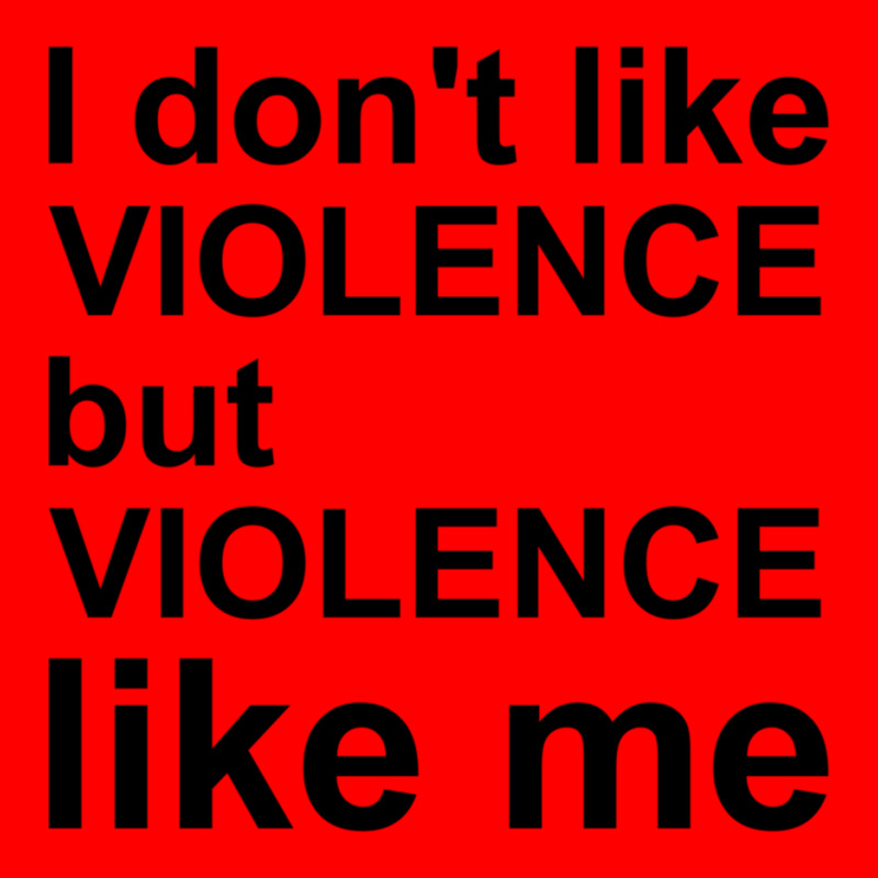 I Don_t Like Violence But Violence Like Me Bomber Jacket by RILEYALLEN | Artistshot