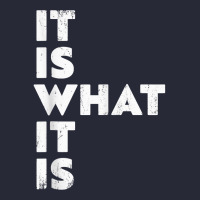 It Is What It Is Shirt T Shirt Pom Pom Beanie | Artistshot