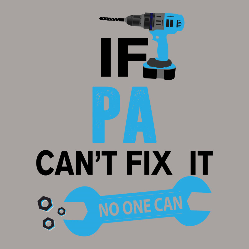 If Pa Can't Fix It No One Can Racerback Tank | Artistshot