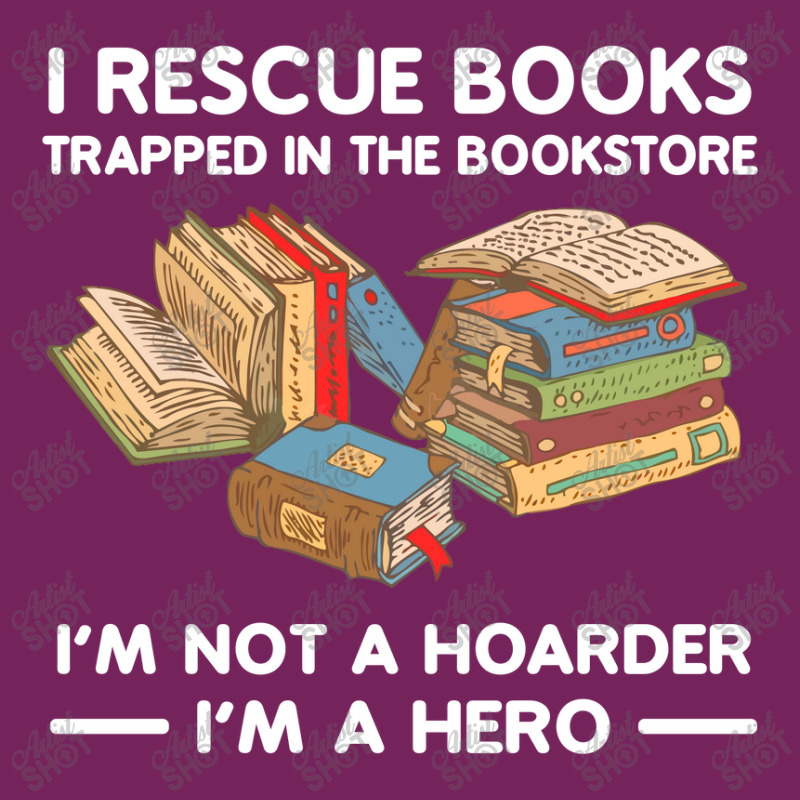 I Rescue Book Trapped In The Bookstore I'm Not A Hoaeder I'm A Hero T Tie Dyed Bucket Hat by Jeffrey_Insalaco | Artistshot