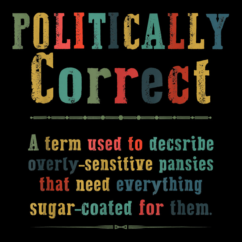 Politically Correct Definition Liberal Democrat Republican T Shirt Retro Trucker Cap | Artistshot