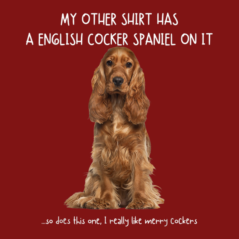 Fun English Cocker Spaniel On It Dog Lovers Adopt Dont Shop T Shirt Snapback Trucker Cap by cm-arts | Artistshot