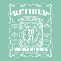 Retired 2021 Men Women Retirement Gifts I Worked Whole Life Sweatshirt Snapback Trucker Cap | Artistshot