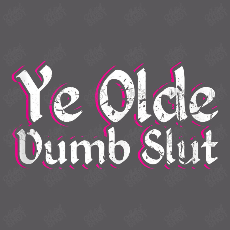 Ye Olde Dumb Slut Renaissance Fair Ren Faire Old English Tank Top Seamless Cap by zuzumanin | Artistshot