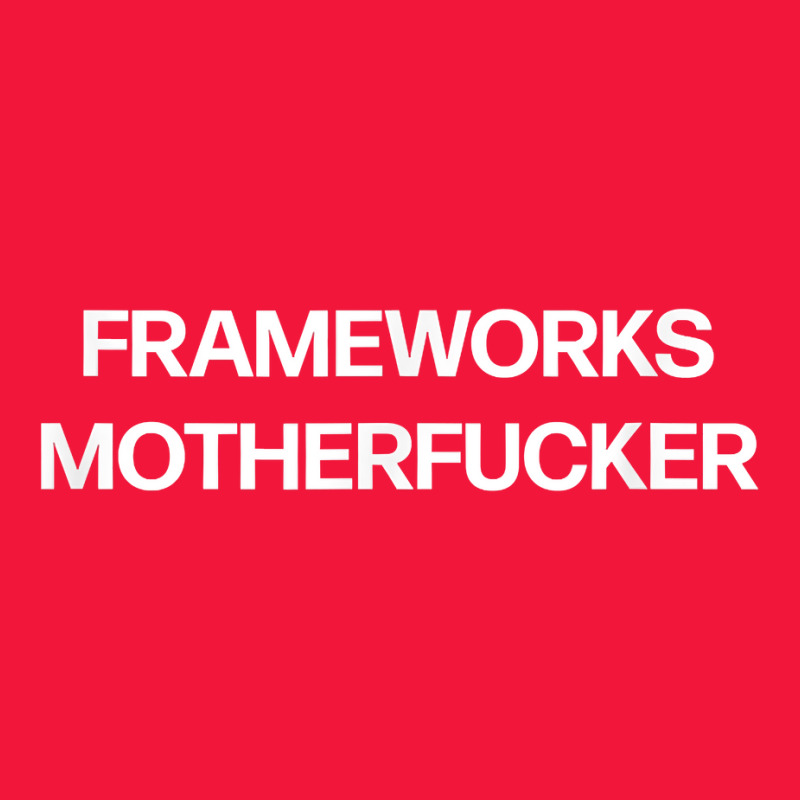 Frameworks Motherfucker  Funny Strategist Consultant Coder T Shirt Seamless Cap by darelychilcoat1989 | Artistshot