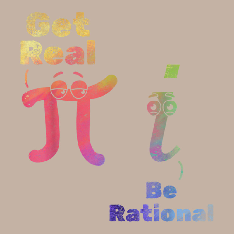 Pi Day Pi Math Pi Symbol Funny Math Get Real Be Rational T Shirt Foam Trucker Hat by cm-arts | Artistshot