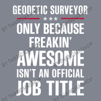 Gift For Freakin' Awesome Geodetic Surveyor Yupoong Trucker Cap | Artistshot