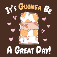 Guinea Pigs T  Shirt Guinea Pig   Guinea Be A Great Day T  Shirt Yupoong Trucker Cap | Artistshot