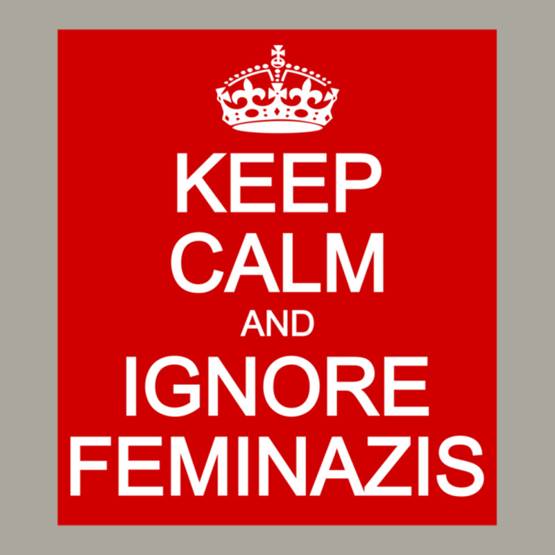 Keep Calm And Ignore Feminazis Dyed Cap by cm-arts | Artistshot