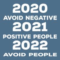 Avoid Negative, Positive People Sarcastic New Year Eve 2022 Dyed Cap | Artistshot