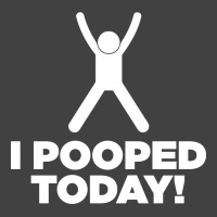 I Pooped Today Vintage T-shirt | Artistshot