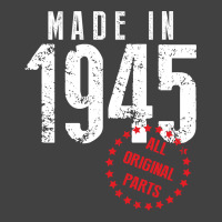 Made In 1945 All Original Parts Vintage T-shirt | Artistshot