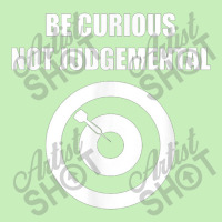 Be Curious Not Judgemental Urban Heavy T-shirt | Artistshot