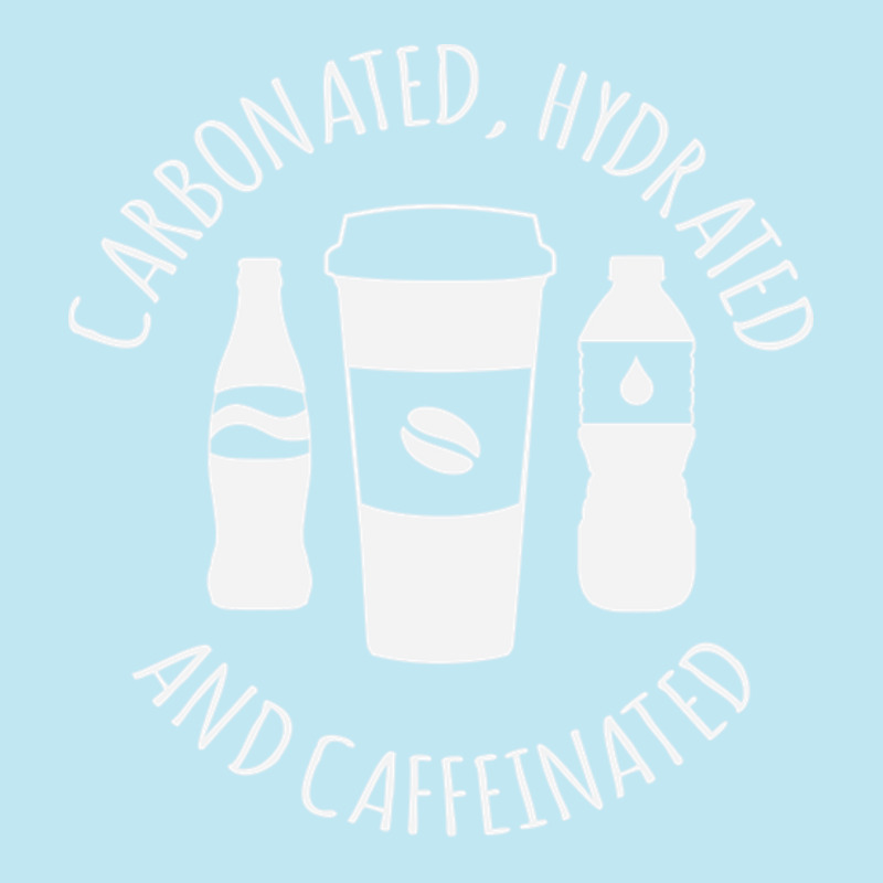 Carbonated Hydrated And Caffeinated Urban Heavy T-shirt | Artistshot