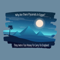 Why Are There Pyramids In Egypt They Were Too Heavy To Carry To Englan Urban Pullover Hoodie | Artistshot