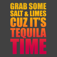 Grab Some Salt And Limes Cuz It's Tequila Time Vintage T-shirt | Artistshot