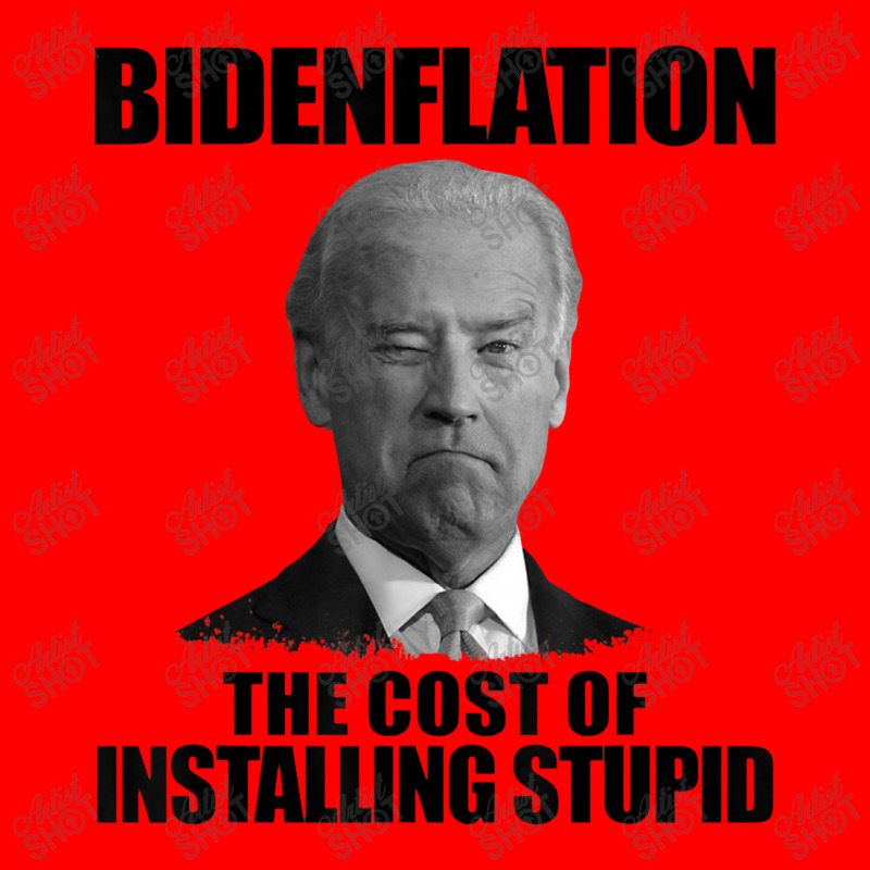 Bidenflation The Cost Of Installing Stupid Funny Anti Biden Bomber Jacket | Artistshot