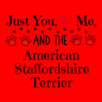 Just You Me And The American Staffordshire Terrier - Adorable Dog Them Bomber Jacket | Artistshot