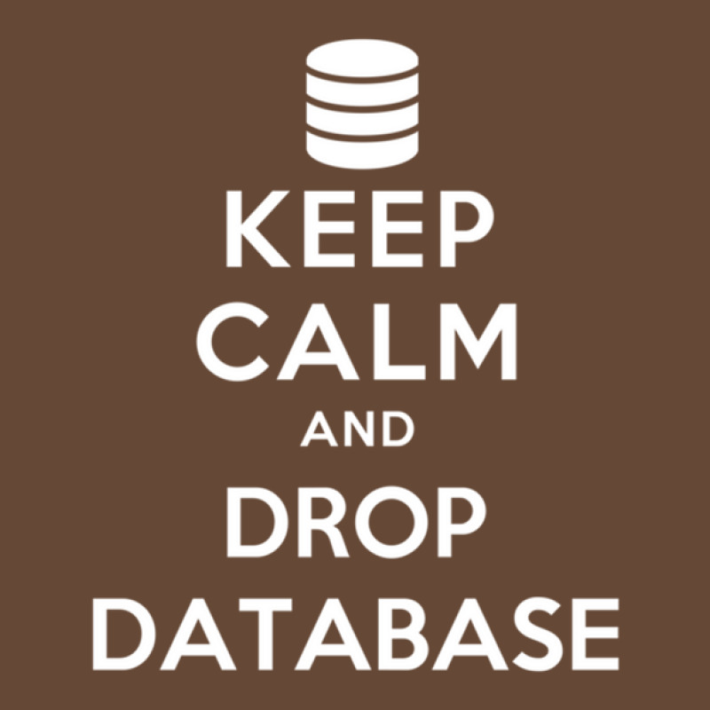 Keep Calm And Drop Database Beanie by CindyBriner | Artistshot